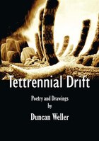 Tettrennial Drift: Poetry and Drawings