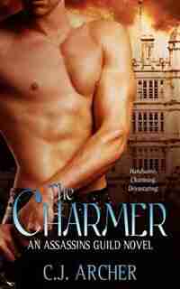 The Charmer (An Assassins Guild Novel) by C.J. Archer