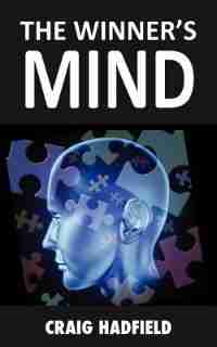 The Winner's Mind by Craig Hadfield