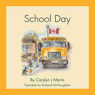 School Day by Carolyn J. Morris