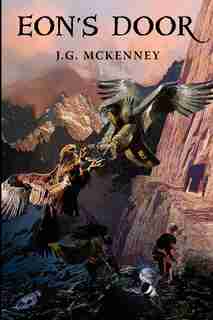 Eon's Door by J G McKenney