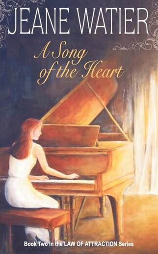 A Song of the Heart by Jeane Watier