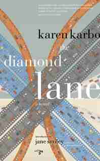 The Diamond Lane by Karen Karbo