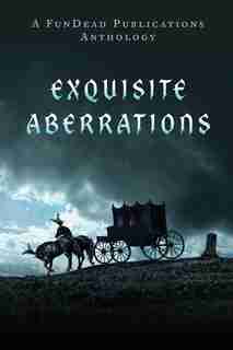 Exquisite Aberrations by Laurie Moran