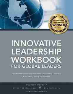 Innovative Leadership Workbook for Global Leaders by Maureen Metcalf