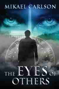 The Eyes of Others by Mikael Carlson