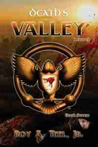 Death's Valley by Roy A Teel Jr