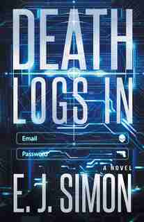 Death Logs In by E.J. Simon