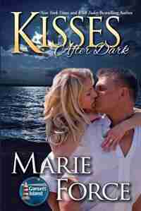 Kisses After Dark: Gansett Island Series, Book 12 by Marie Force