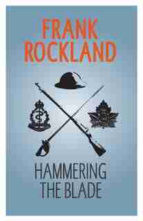 Hammering the Blade by Frank Rockland