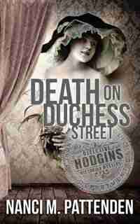 Death on Duchess Street by Nanci M Pattenden