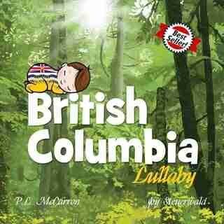 British Columbia Lullaby by P. L. McCarron