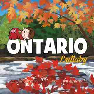 ONTARIO Lullaby by P. L, McCarron