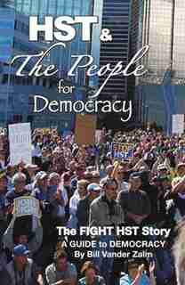 HST & The People for Democracy by Bill Vander Zalm