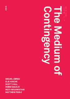 The Medium Of Contingency by Robin Mackay