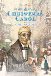 A Christmas Carol by Charles Dickens