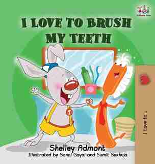 I Love to Brush My Teeth: Children's Bedtime Story by Shelley Admont