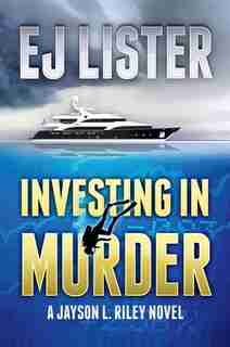Investing in Murder by EJ Lister