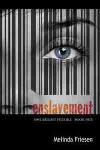 Enslavement by Melinda Friesen