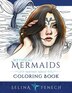 Mythical Mermaids Fantasy Adult Coloring Book Book By Selina Fenech Paperback Www Chapters Indigo Ca