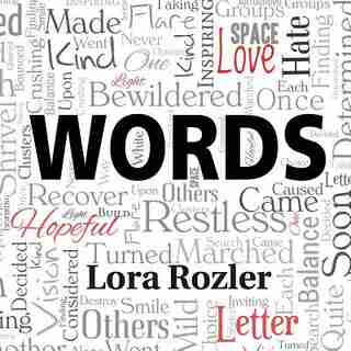 Words by Lora Rozler