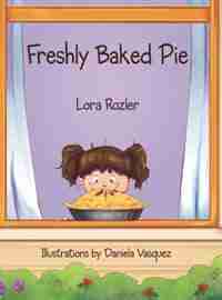 Freshly Baked Pie by Lora Rozler