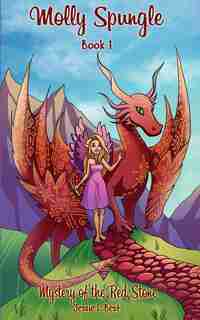 Molly Spungle: Mystery of the Red Stone by Jessie L. Best