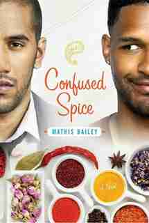 Confused Spice by Mathis Bailey