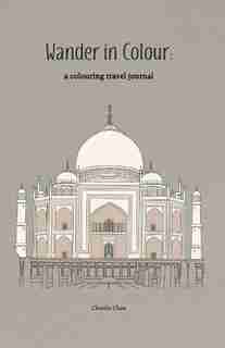 Wander in Colour - a colouring travel journal de Claudia Chan
