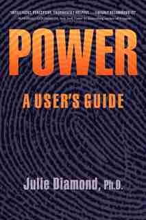 Power: A User's Guide by Julie Diamond