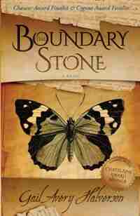 The Boundary Stone: A novel by Gail Avery Halverson