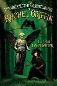 The Unexpected Enlightenment Of Rachel Griffin by L. Jagi Lamplighter