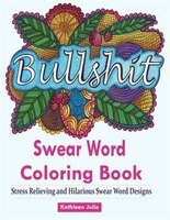 Swear Word Coloring Book Books For Adults Featuring And Filthy Designs To