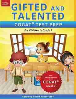 Gifted and Talented COGAT Test Prep: Gifted Test Prep Book for the COGAT Level 7; Workbook for Children in Grade 1 by Gateway Gifted Resources