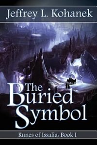 The Buried Symbol by Jeffrey L. Kohanek