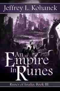 An Empire in Runes by Jeffrey L. Kohanek