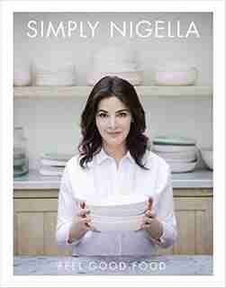 Simply Nigella: Autographed Edition by Nigella Lawson