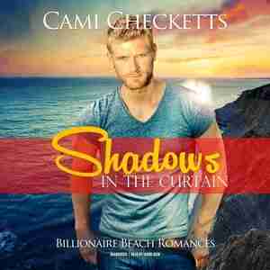 Shadows In The Curtain by Cami Checketts