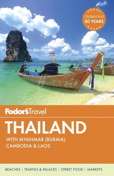 Fodor's Thailand: With Myanmar (burma), Cambodia & Laos by Fodor's Travel Fodor's Travel Guides