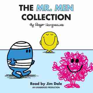 The Mr. Men Collection: Mr. Happy; Mr. Messy; Mr. Funny; Mr. Noisy; Mr. Bump; Mr. Grumpy; Mr. Brave; Mr. Mischief; Mr. Birt by Roger Hargreaves