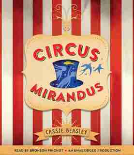 Circus Mirandus de Cassie Beasley