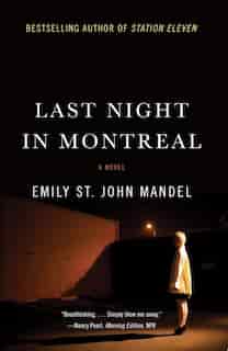 Last Night In Montreal de Emily St. John Mandel