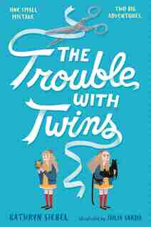 The Trouble With Twins by Kathryn Siebel