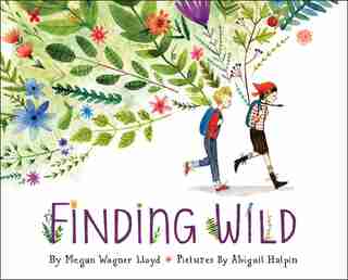 Finding Wild by Megan Wagner Lloyd