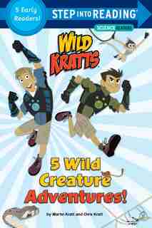 5 Wild Creature Adventures! (wild Kratts) by Chris Kratt