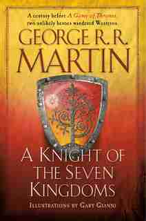 A Knight Of The Seven Kingdoms by George R. R. Martin