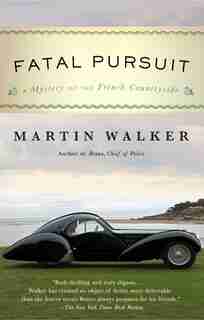 Fatal Pursuit: A Mystery Of The French Countryside de Martin Walker