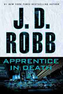 Apprentice In Death by J. D. Robb