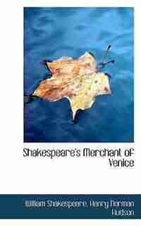 Shakespeare's Merchant of Venice by William Shakespeare