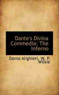 Dante's Divina Commedia: The Inferno by Dante Alighieri